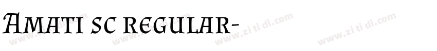 Amati sc regular字体转换